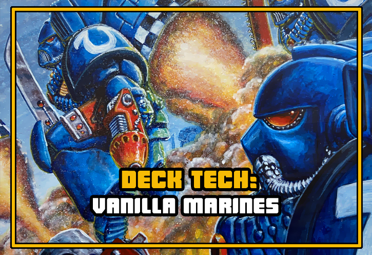 Warhammer 40K CCG deck tech Space Marines article