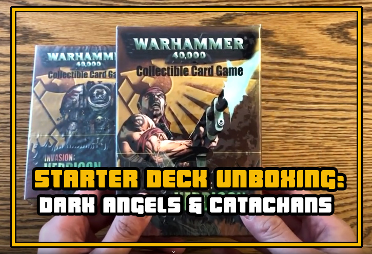 Starter Deck Unboxing: Dark Angels and&nbsp;Catachans
